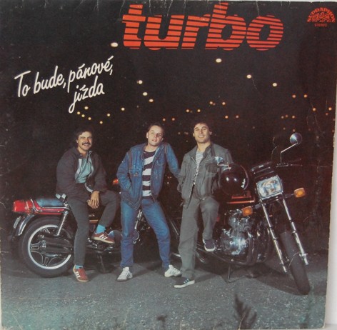 Turbo - To bude, pánové, jízda